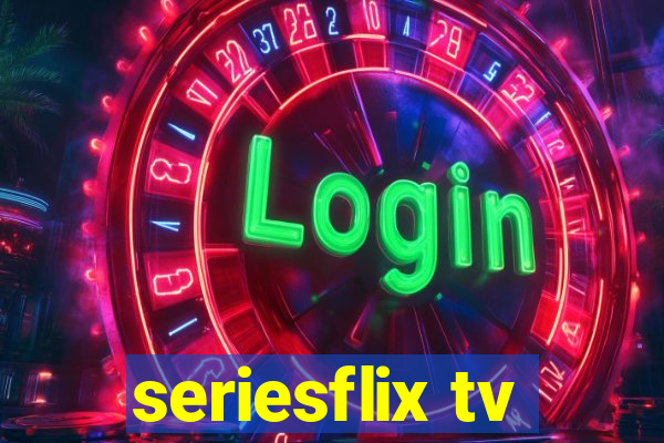 seriesflix tv